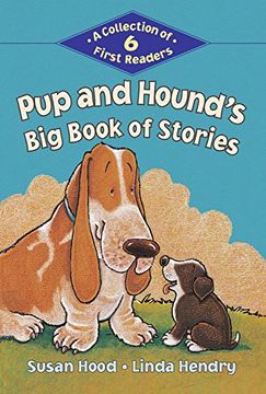 portada Pup and Hound's Big Book of Stories: A Collection of 6 First Readers (Kids Can Read)