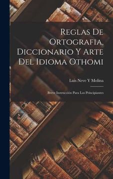portada Reglas de Ortografia, Diccionario y Arte del Idioma Othomi