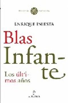 portada Blas Infante:Toda Su Verdad (Andalucía)