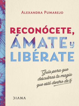 portada Reconócete, ámate y libérate (in Spanish)