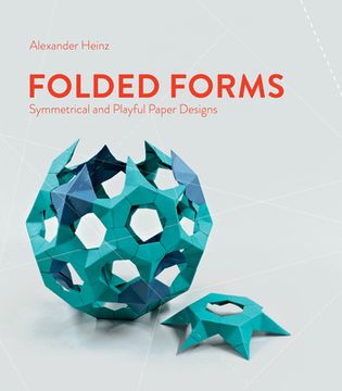 portada Folded Forms: Symmetrical and Playful Paper Designs 