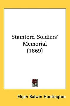 portada stamford soldiers' memorial (1869) (en Inglés)