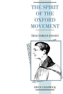 portada The Spirit of the Oxford Movement: Tractarian Essays (en Inglés)