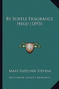 portada by subtle fragrance held (1893)