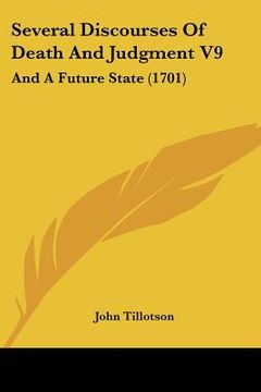 portada several discourses of death and judgment v9: and a future state (1701) (en Inglés)