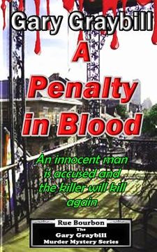 portada A Penalty in Blood: An innocent man is accused and the killer will kill again (en Inglés)