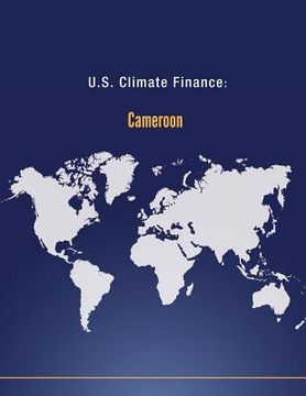 portada U.S. Climate Finance: Cameroon (en Inglés)