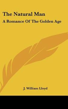 portada the natural man: a romance of the golden age (in English)