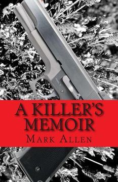 portada A Killer's Memoir: Confessions of a Contract Killer (en Inglés)