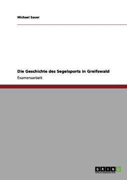 portada Die Geschichte des Segelsports in Greifswald (German Edition)
