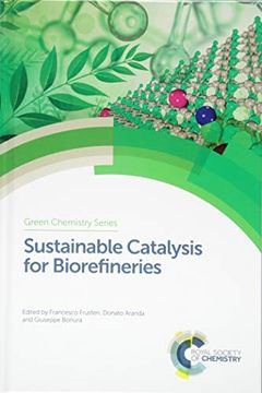 portada Sustainable Catalysis for Biorefineries (Green Chemistry Series) (en Inglés)