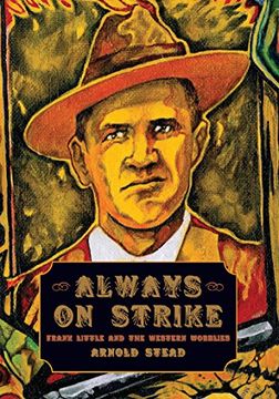 portada Always on Strike: Frank Little and the Western Wobblies (in English)