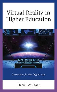 portada Virtual Reality in Higher Education: Instruction for the Digital Age