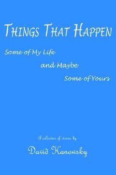 portada things that happen: some of my life and maybe some of yours (en Inglés)