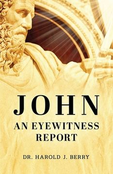 portada John: An Eyewitness Report (en Inglés)