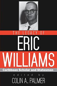 portada The Legacy of Eric Williams (en Inglés)