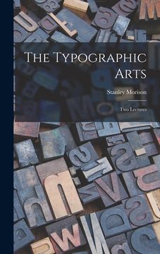 portada The Typographic Arts: Two Lectures