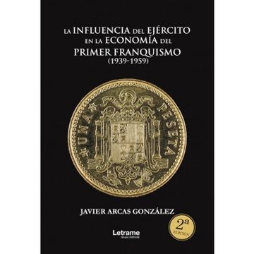 portada La Influencia del Ejército en la Economía del Primer Franquismo (1939-1959) (in Spanish)