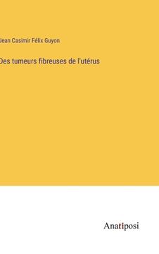 portada Des tumeurs fibreuses de l'utérus (in French)