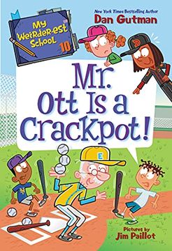 portada Mr. Ott is a Crackpot! 10 (my Weirder-Est School, 10) (en Inglés)