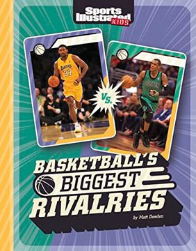 portada Basketball's Biggest Rivalries (Sports Illustrated Kids: Great Sports Rivalries) (en Inglés)