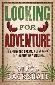portada looking for adventure. steve backshall (en Inglés)