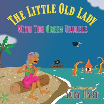 portada The Little old Lady With the Green Ukulele (in English)