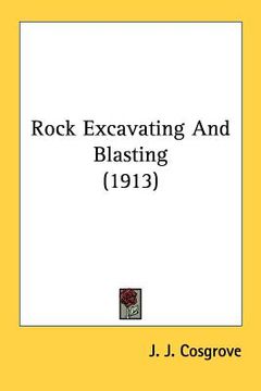 portada rock excavating and blasting (1913) (in English)