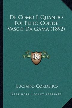 portada De Como e Quando foi Feito Conde Vasco da Gama (1892) (en Portugués)