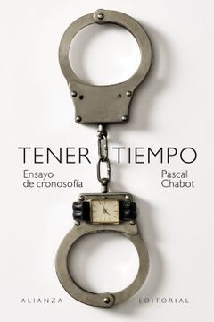 portada Tener tiempo: Ensayo de cronosofía (in Spanish)