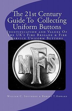 portada the 21st century guide to collecting uniform buttons (en Inglés)