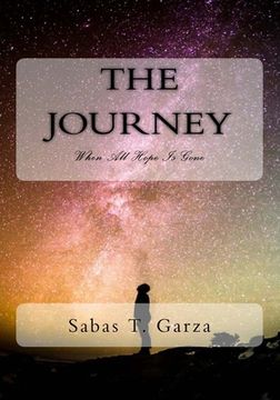 portada The Journey I: When All Hope Is Gone (in English)