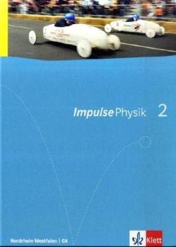 portada Impulse Physik. Ausgabe für Nordrhein-Westfalen g8. Schülerbuch für die Klassen 7-9: Bd 1 (en Alemán)