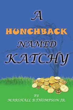 portada A Hunchback Named Katchy (en Inglés)