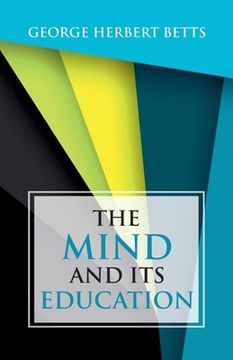 portada The Mind and Its Education (en Inglés)