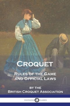 portada Croquet: Rules of the Game and Official Laws (en Inglés)