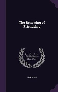 portada The Renewing of Friendship