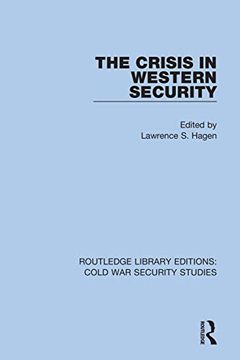 portada The Crisis in Western Security (Routledge Library Editions: Cold war Security Studies) (in English)