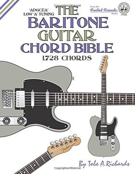 portada The Baritone Guitar Chord Bible: Low A Tuning 1,728 Chords (Fretted Friends)