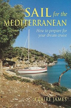 portada sail for the mediterranean: how to prepare for your dream cruise (in English)
