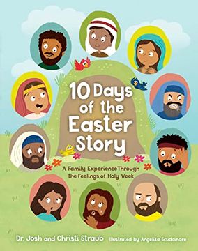 portada 10 Days of the Easter Story: A Family Experience Through the Feelings of Holy Week (en Inglés)