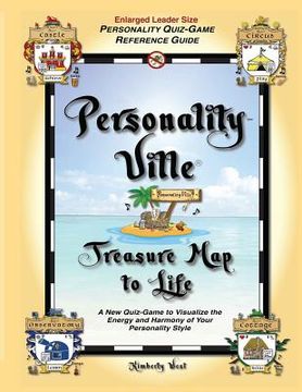 portada Personality-Ville Treasure Map to Life (Enlarged Leader Size): A New Quiz-Game to Visualize the Energy and Harmony of Your Personality Style (en Inglés)