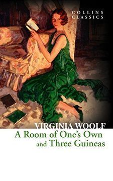 portada A Room of One's own and Three Guineas (Collins Classics) (in English)