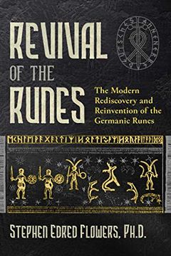 portada Revival of the Runes: The Modern Rediscovery and Reinvention of the Germanic Runes 