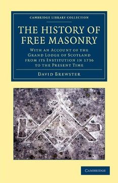 portada The History of Free Masonry, Drawn From Authentic Sources of Information Paperback (Cambridge Library Collection - Anthropology) (en Inglés)