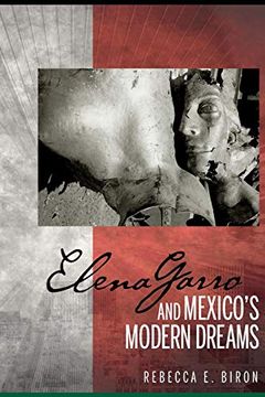 portada Elena Garro and Mexico's Modern Dreams (Bucknell Studies in Latin American Literature and Theory) (en Inglés)