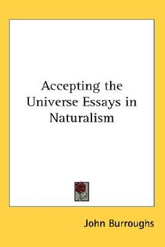 portada accepting the universe: essays in naturalism (en Inglés)