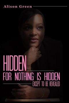 portada Hidden: Nothing is Hidden Except to be Revealed (en Inglés)
