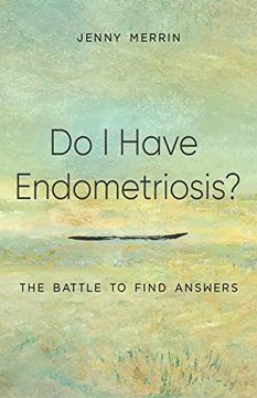 portada Do i Have Endometriosis? The Battle to Find Answers (en Inglés)