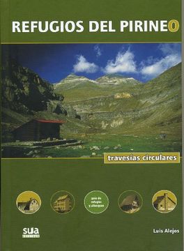 portada REFUGIOS DEL PIRINEO: TRAVESÍAS CIRCULARES (Guias Montañeras)